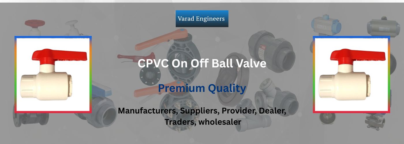 CPVC On Off Ball Valve