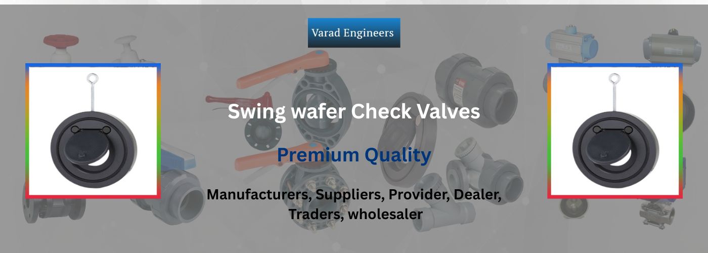 Swing Wafer Check Valves