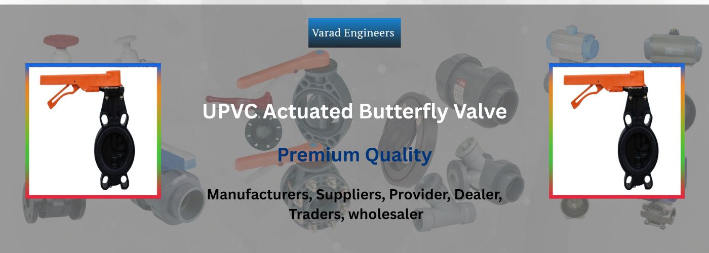 UPVC Actuated Butterfly Valve